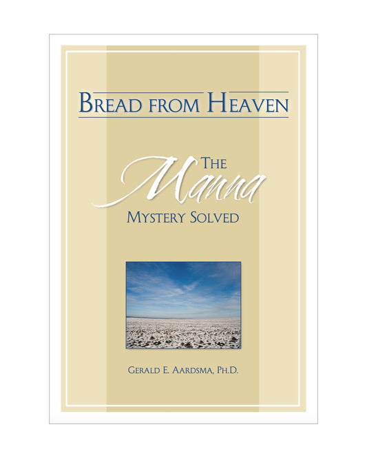 Bread From Heaven: The Manna Mystery Solved